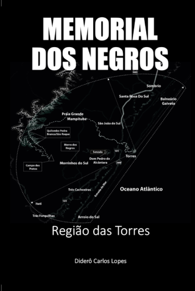 Memorial dos negros: Região das Torres