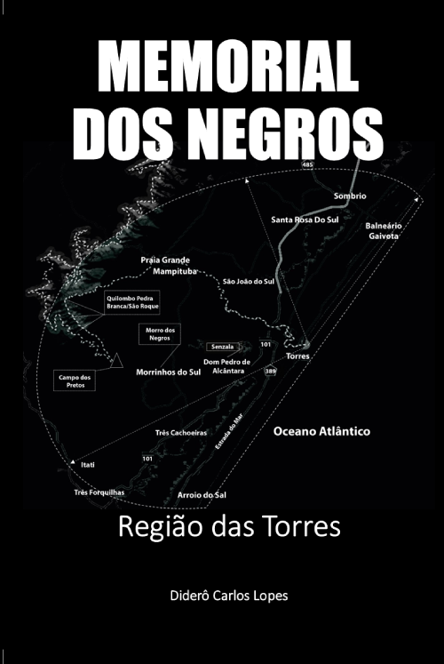Memorial dos negros: Região das Torres